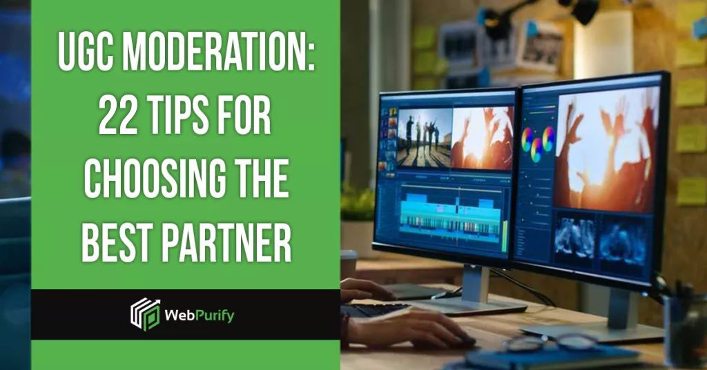 22 tips choosing best ugc content moderator